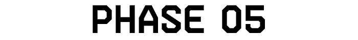 Phase 05 font